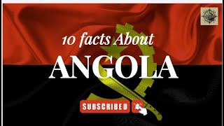 10 Facts About Angola  Epic Journeys Await [upl. by Desimone]