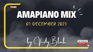 Amapiano Mix 2023 December 01  Spanish  AsBuyi  Konka  Rekere 10  Tom London  Vndy Blvck [upl. by Kai]