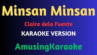 Minsan Minsan KARAOKE  Claire Dela Fuente [upl. by Lyons]