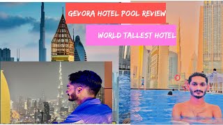 Gevora Hotel Dubai  Pool amp Hotel Review  World Tallest Hotel [upl. by Fiona769]