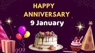 Happy Anniversary 9 January Anniversary of 9 January Best Anniversary Wishes9 January [upl. by Akiram822]