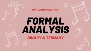 Binary amp Ternary Form RCM Harmony 9 Exam Prep [upl. by Reyam424]