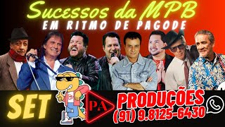 Set Sucessos da MPB em Ritmo de Pagode [upl. by Chatwin]