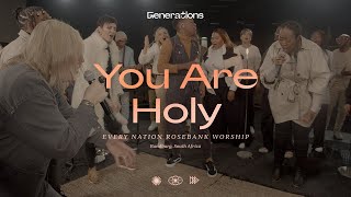 You Are Holy  Every Nation Rosebank Worship [upl. by Anegue]