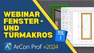 Webinar Fenster und Türmakros Teil 1  ArCon Professional [upl. by Anenahs]