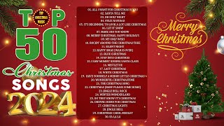 Top 50 Christmas Songs 2024 🎅🏻 Best Christmas Music Playlist 🎄 Christmas Carols 2024 [upl. by Aerdnod632]