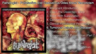 Pathologist  Putrefactive And Cadaverous Odes About Necroticism [upl. by Airdni]