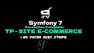 apprendre symfony 7  part26  TP  Site ecommerce payer avec Stripe  payer la commande [upl. by Ayerhs]