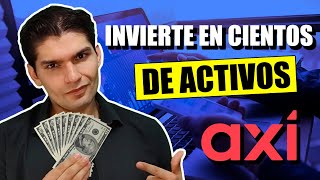 Invertir en cientos de ACTIVOS en un solo LUGAR  AXI uno de los mejores BROKERS a nivel mundial [upl. by Aromat]