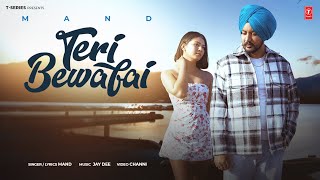 TERI BEWAFAI Official Video  Punjabi Sad Song 2023  Mand  Latest Punjabi Songs 2023 [upl. by Emearg]