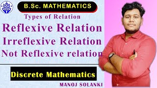 Reflexive RelationL25  Irreflexive and Reflexive relation  msmaths bscmaths realanalysis [upl. by Ailbert939]