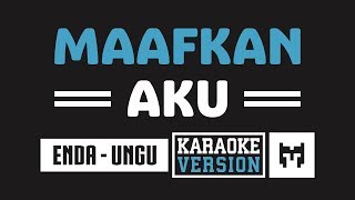 Karaoke  Enda Ungu  Maafkan Aku [upl. by Atcliffe]