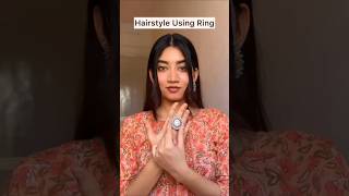 Hairstyle using Ring 💍 hairstyle amazinghackshairvirelhackseasyhairstylelonghairyoutubeshorts [upl. by Flora]