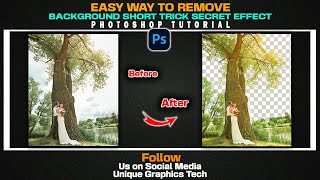 Easy Way to Remove Background Short Trick Secret Effect in Photoshop ll An Amazing Tutorials II [upl. by Lourie]