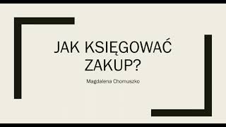 Jak księgować zakup [upl. by Arutnev]