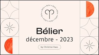 Horoscope Bélier ♈️ Décembre 2023 🎆 par Christine Haas [upl. by Doria]