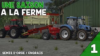 Farming Simulator 17  Ep 1  Semis dorge  Engrais [upl. by Cobby441]