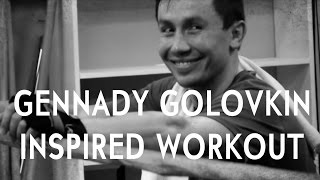 Gennady Golovkin Inspired Workout Routine [upl. by Nivlek]