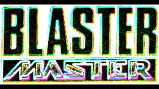 Blaster Master Area 6 2024 Mix [upl. by Meelak]