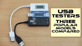 USB Testers  Three popular models compared [upl. by Sirois]