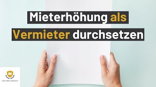 Mieterhöhung So kannst du als Vermieter die Miete legal erhöhen [upl. by Adnwahsor]