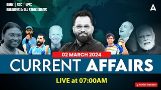 2 March CURRENT AFFAIRS 2024  ALL EXAMS IMP CURRENT AFFAIRS  ASHISH GAUTAM SIR [upl. by Llenram]