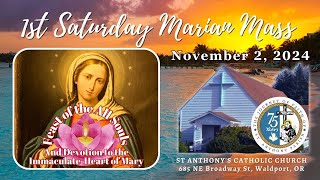 St Anthonys 1st Sat MarianAll Souls Holy Mass 30th Wk Ord Time 11224 quotHope Doesn’t Disappoint [upl. by Elsey]