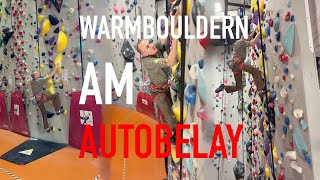 Warmbouldern am Autobelay [upl. by Nunci391]