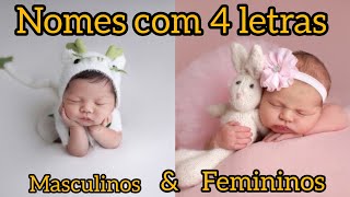 NOMES COM 4 LETRAS MASCULINOS E FEMININOS [upl. by Desdemona283]