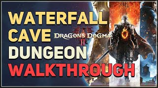 Waterfall Cave Walkthrough Dragons Dogma 2 [upl. by Sampson708]