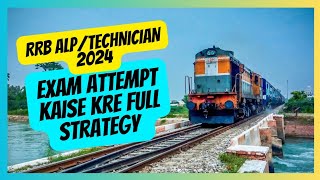 RRB ALP AND TECHNICIAN EXAM ATTEMPTING STRATEGY VIDEO ALP EXAM DATE OUT RRB ALP ADMIT CARD OUT [upl. by Remmer]