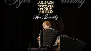 JSBach – Toccata and Fugue in D minor 17 zavadsky accordion bach toccata fugue organmusic [upl. by Plantagenet]