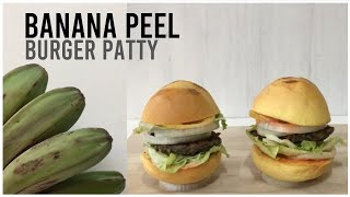 Banana Peel Burger Patty Recipe  Balat ng Saging Recipe Lockdown Recipe [upl. by Carlos]