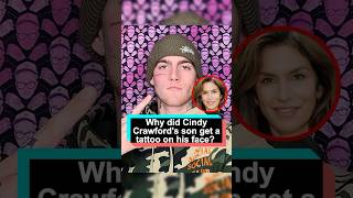 Why did Cindy Crawford’s son get a tattoo on his face The story behind it is heartbreakingforyou [upl. by Oalsecnew941]