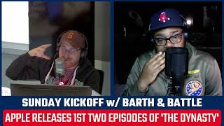 Apple TV Releases 1st Two Episodes of Patriots Documentary  Sunday Kickoff w Barth amp Battle [upl. by Wiese952]