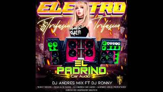 ELECTRO DOBLE TONO ROMPE BAJOS 2023 EL PADRINO CAR AUDIO DJ ANDRES DJ RONNY [upl. by Corabel]