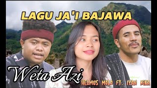 Jai Terbaru 2024Weta AziHelmus Molo ft Iyan Nika [upl. by Lamont]