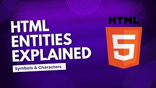 Part 12 Mastering HTML Entities – Special Characters Symbols amp Emojis Explained [upl. by Ettelliw]