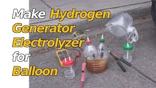 How to Make Hydrogen Generator Electrolyzer for Balloon [upl. by Aiuqes]