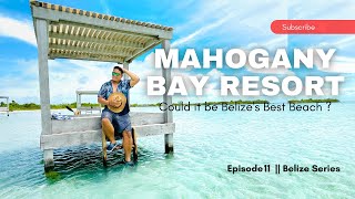 iHAP to Mahogany Bay Resort in San Pedro Belize  Could it be Belizes Most Beautiful Beach [upl. by Eada]