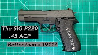 SIG P220 better than a 1911 [upl. by Volin646]