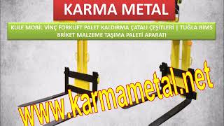 YÃœK TAÅIMA KALDIRMA APARATI PALET Ã‡ATALI Ã‡EÅÄ°TLERÄ°  KARMA METAL [upl. by Sivat625]