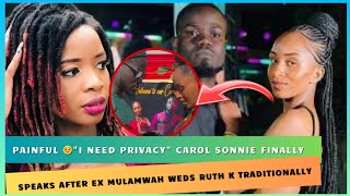 Heartbreak💔 CAROL SONNIE reacts to Ex MULAMWAH wedding bestie RUTH K in a traditional set up💍 [upl. by Ainegue895]