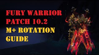 Fury Warrior Mythic rotation quick guide Patch 102 TR titanic rage [upl. by Sulrac680]