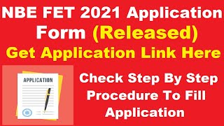 NBE FET 2021 Application Form Released  Know How to Fill NBE FET 2021 Application Form [upl. by Alonso699]