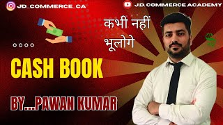 Cash book by Pawan kumar Easy way JD commerce academy [upl. by Nickey]