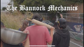 The Bannock Mechanics [upl. by Melli]