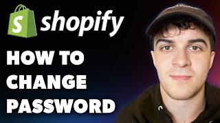 How to Change Password on Shopify Full 2024 Guide [upl. by Yesdnil948]