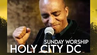 SUNDAY WORSHIP  HOLY CITY [upl. by Haymo]