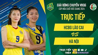 🔴Trực tiếp  HCĐG LÀO CAI  HÀ NỘI  Bảng Nữ  Giải bóng chuyền VĐQG cúp HCĐG 2024 [upl. by Nary661]